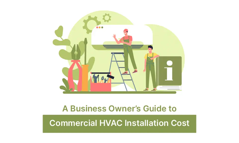 A Business Owner's Guide to Commercial HVAC Installation Cost